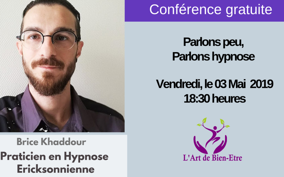 Conférence Parlons peu, parlon hypnose par Brice à l'Art de Bien-Etre