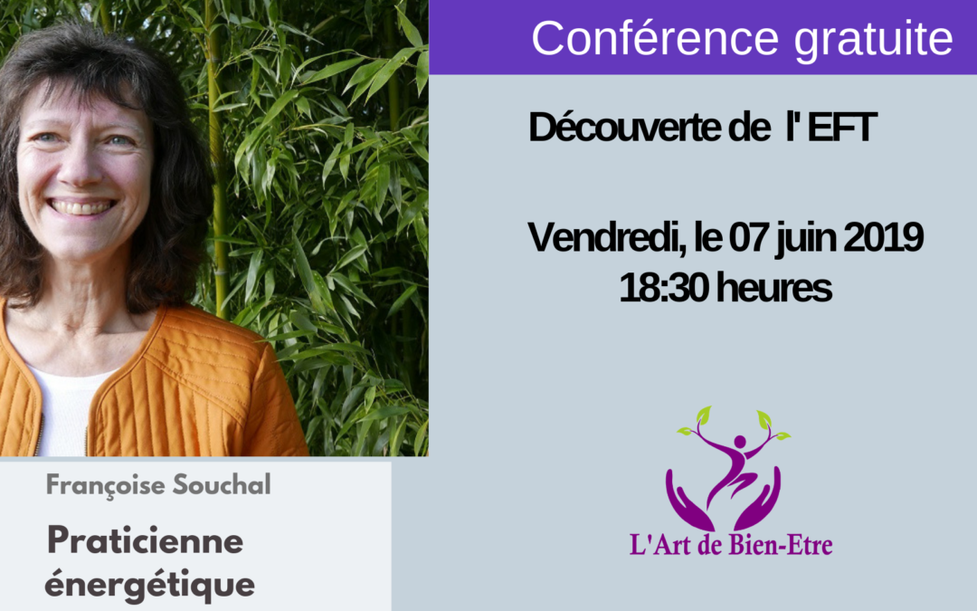 Conférence découverte de l'EFT Françoise énergéticienne à l'art de bien-être