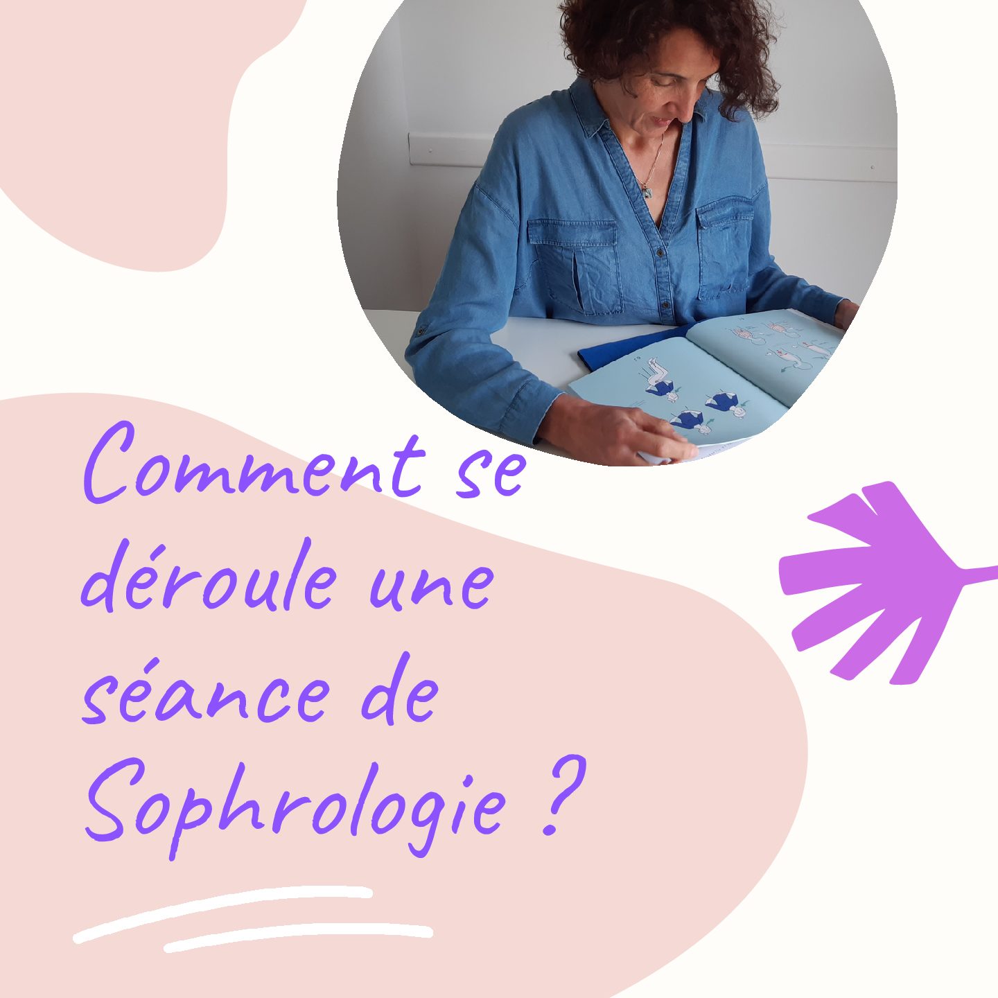 Comment se déroule une séance de Sophrologie ?